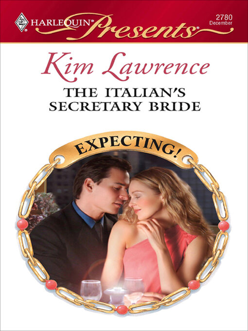 Title details for The Italian's Secretary Bride by Kim Lawrence - Available